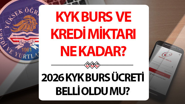 kyk burs miktari ne kadar 2025 2026 kyk burs ve kredi ucreti aciklandi mi ne zaman belli olacak iste guncel on lisans ve lisans kyk burs kredi ucretleri E7kuV2Dp.jpg