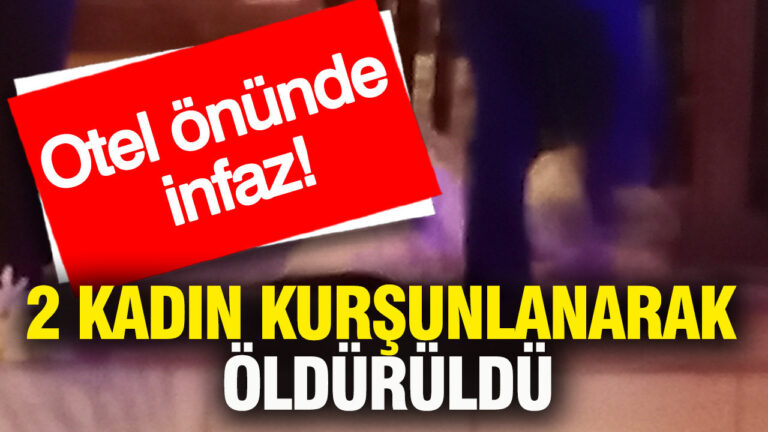 otel-onunde-infaz-2-kadin-kursunlanarak-olduruldu-pCJGCI8T
