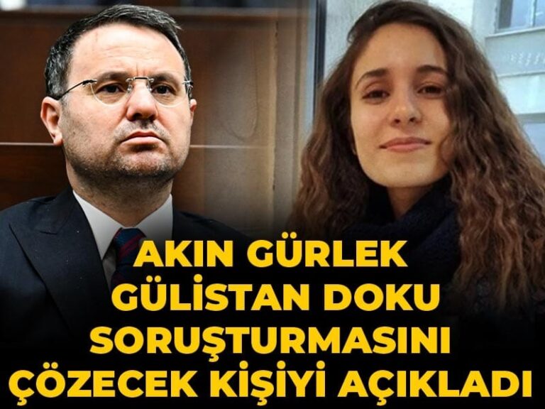son-dakika-akin-gurlek-gulistan-doku-sorusturmasini-cozecek-kisiyi-acikladi-dNSDrYHz