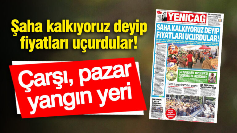 yenicag-gazetesi-saha-kalkiyoruz-deyip-fiyatlari-ucurdular-ZZb7uepY